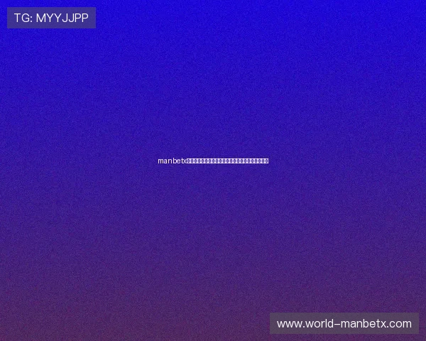 manbetx登版登录流程详细介绍，步骤清晰确保顺利进入平台